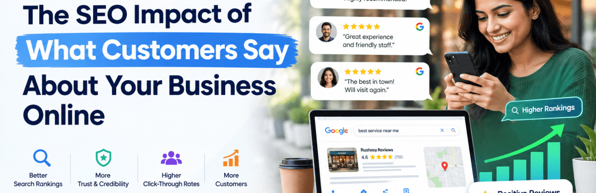 The SEO Impact of What Customers Say About Your Business Online